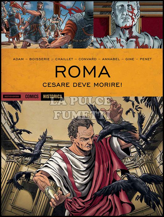 HISTORICA #    64 - ROMA 2: CESARE DEVE MORIRE!